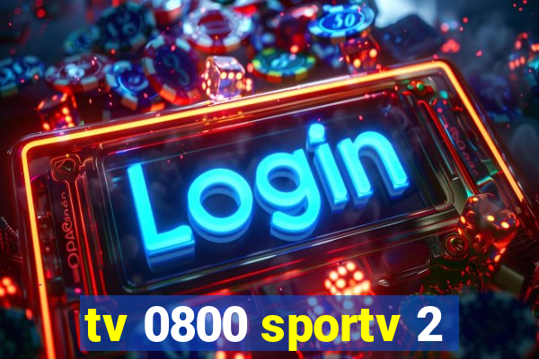 tv 0800 sportv 2